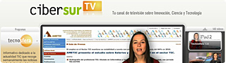 Cibersur.tv   El canal de televisión sobre Innovación, Ciencia y Tecnología.